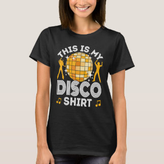 Disco Outfit Women Men 70s & 80s Costume This Is M T-Shirt