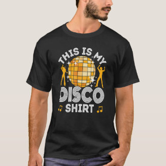 Disco Outfit Women Men 70s & 80s Costume This Is M T-Shirt