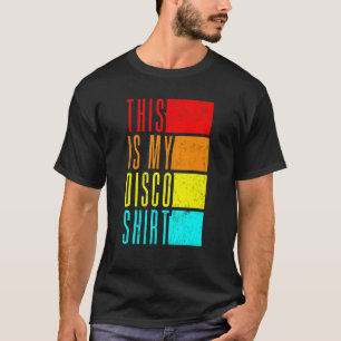 Disco Outfit Women Men 70s & 80s Costume This Is M T-Shirt