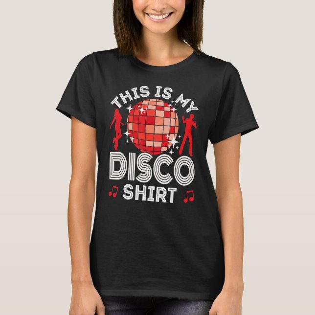 Disco Outfit Women Men, 80s & 70s Costume  This Is T-Shirt (Front)