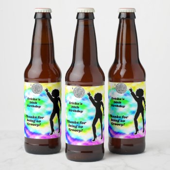 Disco Party Tie Dye Adult Groovy Birthday Party  Beer Bottle Label by allpetscherished at Zazzle