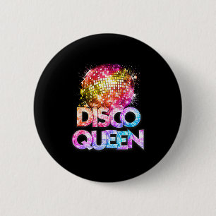Disco Queen - 70's Disco Themed Vintage Seventies Button