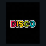 DISCO retro vinyl Poster<br><div class="desc">Disco lovers rejoice with this fun and bright colored design!</div>
