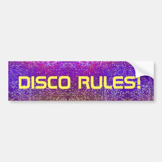 Disco Rules! Bumper Sticker (Front)