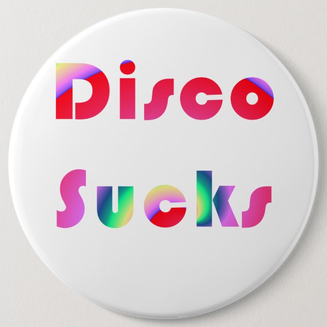 Disco Sucks Pinback Button (Front)