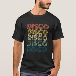 Disco Themed Funky Vintage 70s 80s For Dance T-Shirt