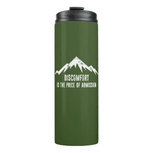 Discomfort Is The Price Of Admission Thermal Tumbler