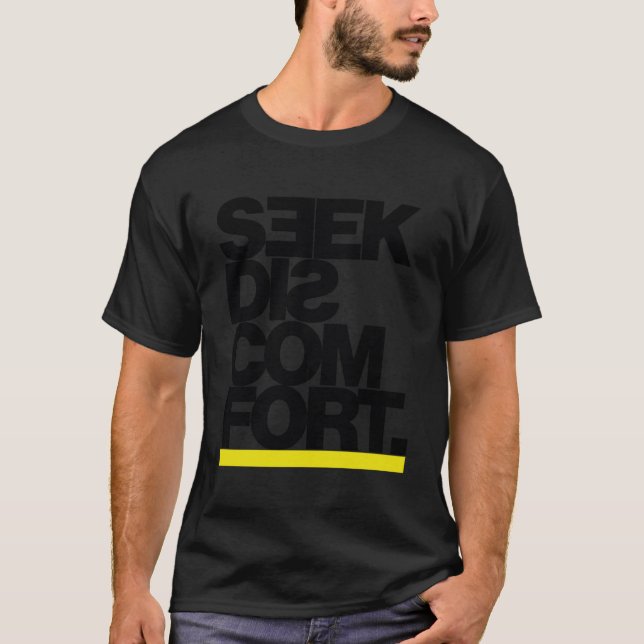 Discomfort Seek Essential T-Shirt (Front)