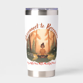 Disconnect to reconnect forest meditation art insulated tumbler