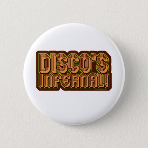 Discos Infernal Pinback Button