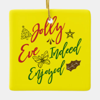 🎄 Discover Joy with Our "Jolly Eve Indeed Enjoyed Ceramic Ornament