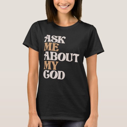 Discover My God _ Faith Christian Quote T_Shirt