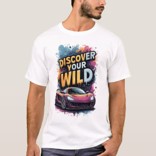 🔥 Discover Wild Side Bright Sports Car Street T-Shirt