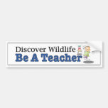 Discover Wildlife, Be A Teacher. Funny Car Decal at Zazzle
