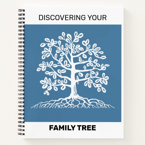Discovering your family tree  notebook
