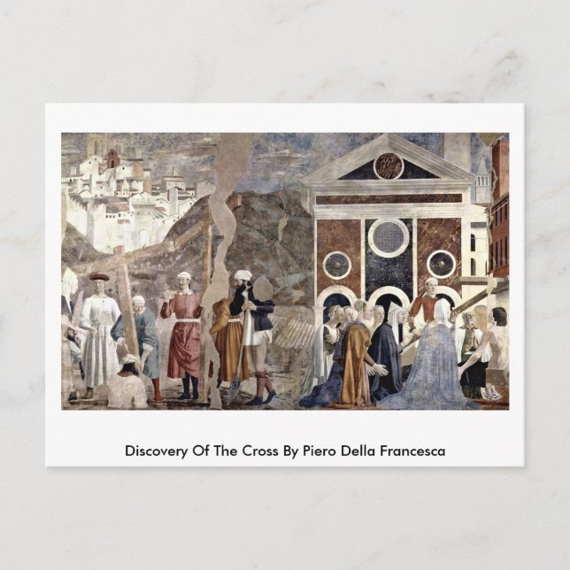 Discovery Of The Cross By Piero Della Francesca Postcard (Front)