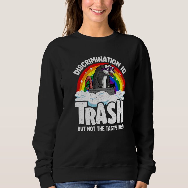 Discrimination Is Trash Opossum Rainbow Flag Gay P Sweatshirt (Front)