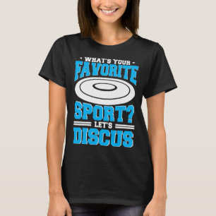 Discus Throw Favorite Sport Player Disc Track And T-Shirt