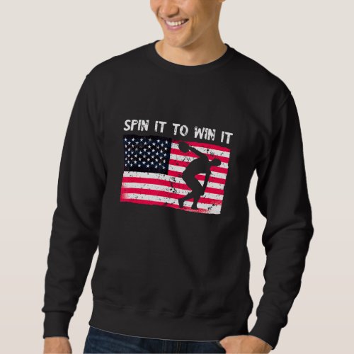 Discus Throw Spin It Win It Usa Flag Vintage Discu Sweatshirt