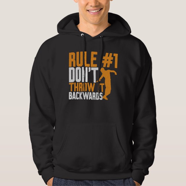 Discus Thrower Dont Throw It Backwards Discus Thro Hoodie (Front)