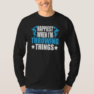 Discus Thrower Im Throwing Things Discus Throwing  T-Shirt