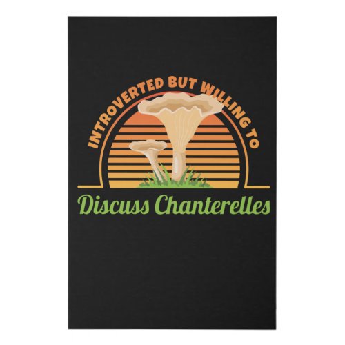 Discuss Chanterelles Mushroom Collecting Faux Canvas Print