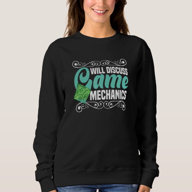 Discuss Game Mechanics Board Game Board Gamer Tabl Sweatshirt (Front)