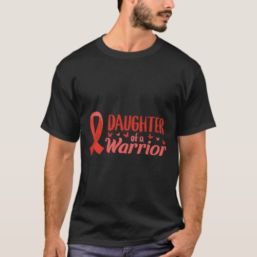 Disease Awareness Daughter Of A Warrior Heart Heal T_Shirt