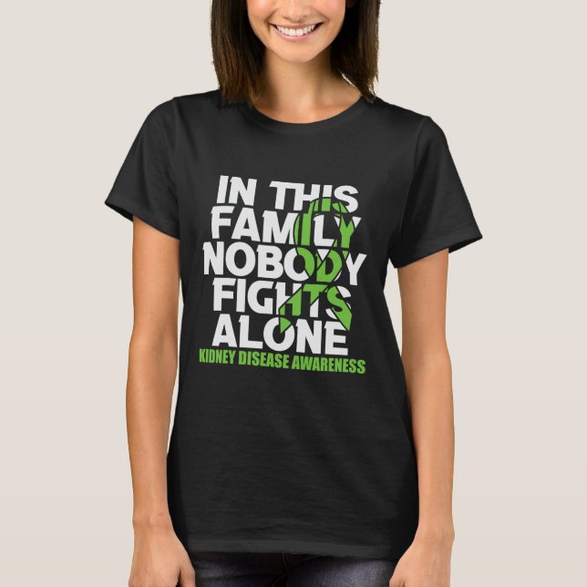 Disease Awareness Ribbon Family Nobody Fight Alone T-Shirt (Front)