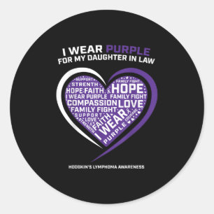 Disease Daughter In Law Hodgkins Lymphoma Classic Round Sticker