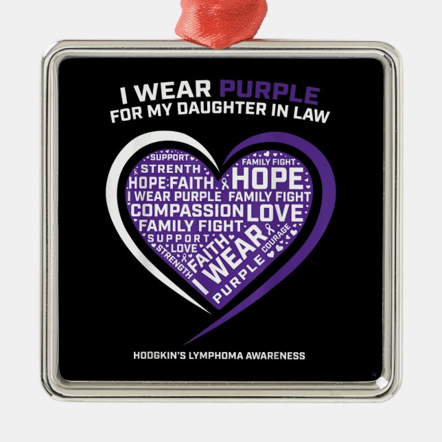 Disease Daughter In Law Hodgkins Lymphoma Metal Ornament (Front)