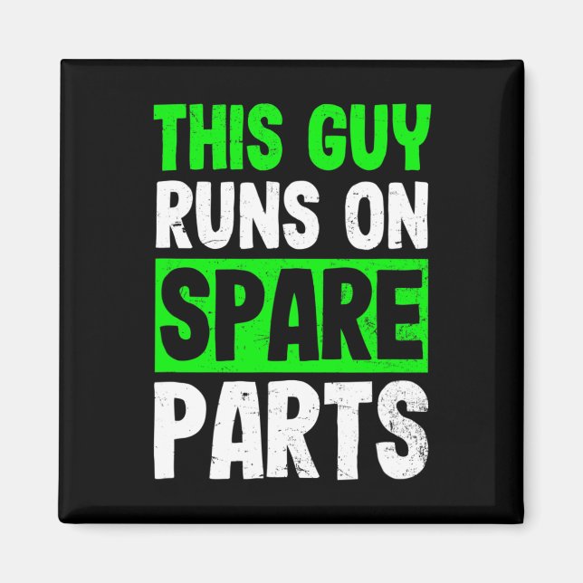 Disease Design Guy Runs On Spareparts Gift  Magnet (Front)