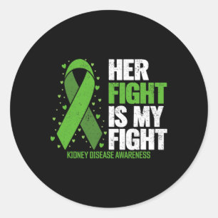 Disease Her Fight My Fight Kidney Disease Awarenes Classic Round Sticker