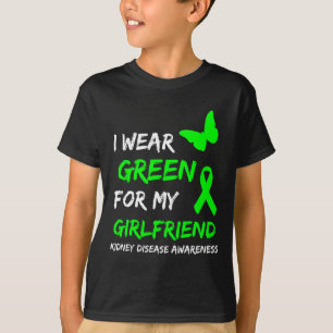 Disease I Wear Green For My Girlfriend Ribbon 2  T-Shirt
