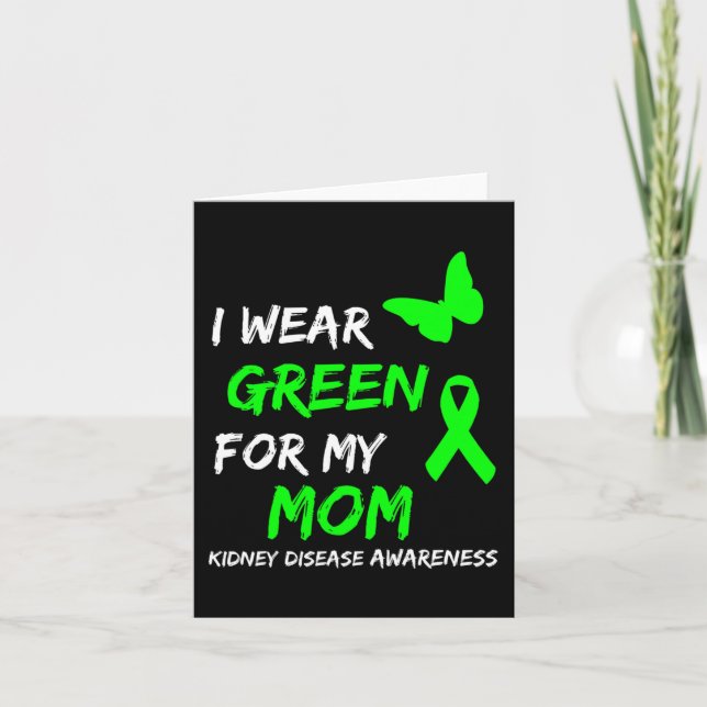 Disease I Wear Green For My Mom Ribbon  Card (Front)