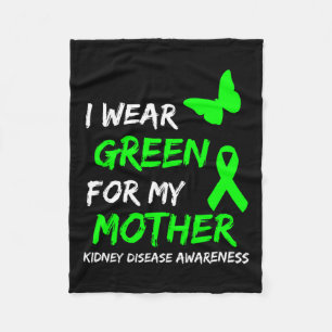 Disease I Wear Green For My Mother Ribbon 1 Fleece Blanket