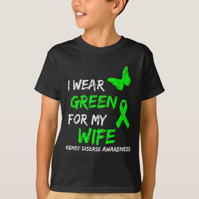 Disease I Wear Green For My Wife Ribbon  T-Shirt (Front)