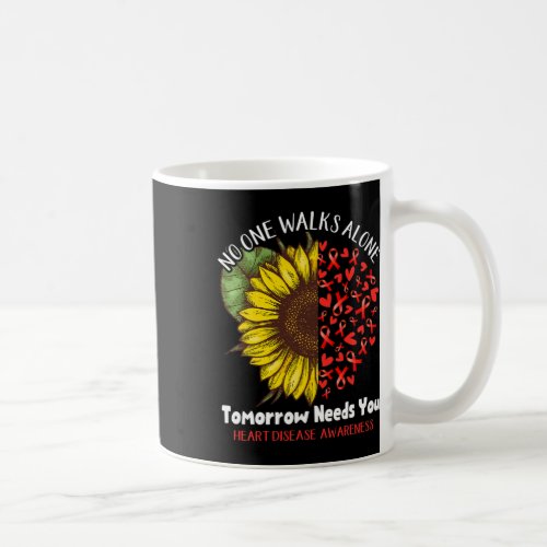 Disease No One Walks Alone Tomorrow Needs You  Coffee Mug