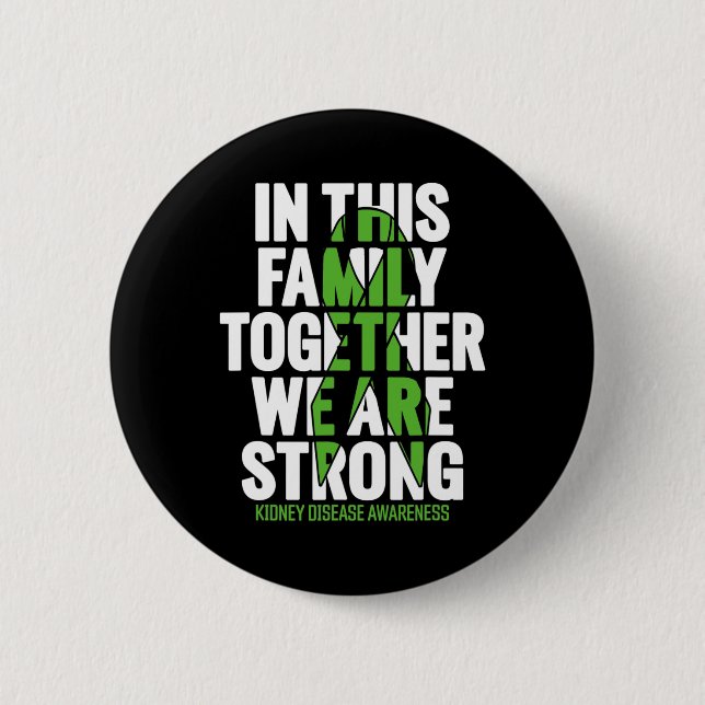 Disease Support - Family Kidney Disease Awareness  Button (Front)