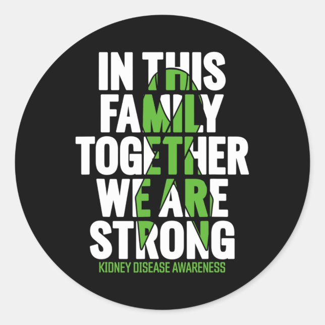 Disease Support - Family Kidney Disease Awareness  Classic Round Sticker (Front)