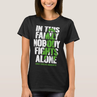 Disease Support - Family Kidney Disease Awareness  T-Shirt