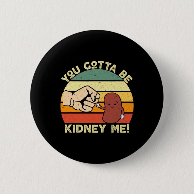 Disease Transplant Fun Kidney Organ Donor Donate  Button (Front)