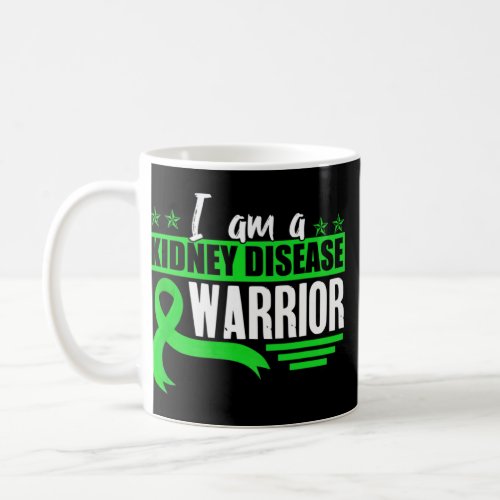 Disease Warrior Dialysis Nephritis Organ Donor Gre Coffee Mug
