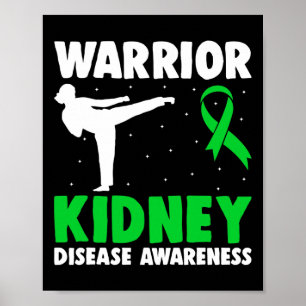 Disease Warrior Dialysis Nephritis Organ Donor Gre Poster