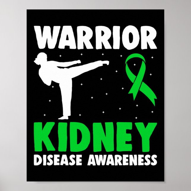 Disease Warrior Dialysis Nephritis Organ Donor Gre Poster (Front)