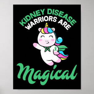 Disease Warrior Magical Unicorn Kidney Awareness  Poster