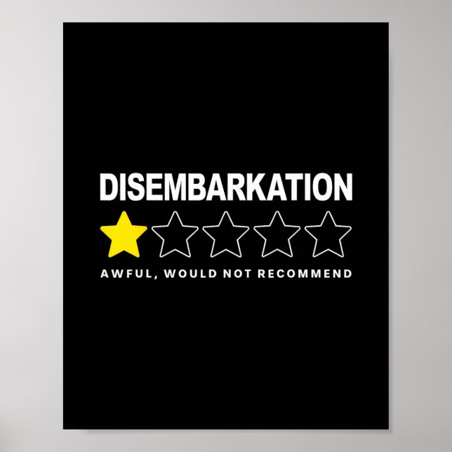 Disembarkation Awful Would Not Recommend Cruise  Poster (Front)