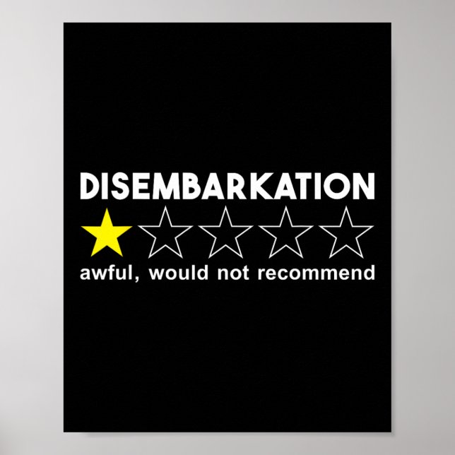 Disembarkation Awful Would Not Recommend Vacation  Poster (Front)
