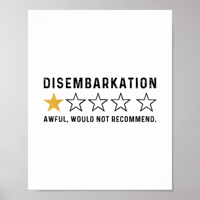 Disemrkation Awful Would Not Recommend Funny Cruis Poster (Front)