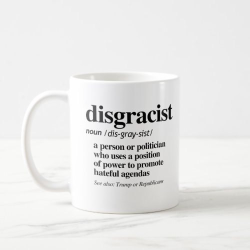 Disgracist Definition Coffee Mug